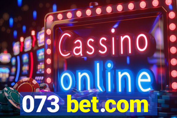 073 bet.com